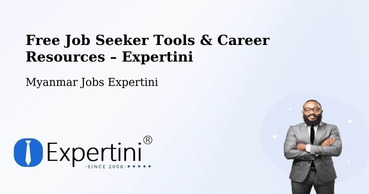 Free Job Seeker Tools & Career Resources – Bhamo - Bhamo, Myanmar Jobs Expertini