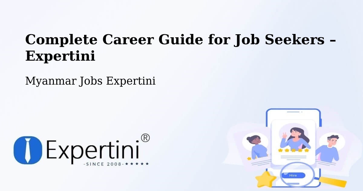 Career Guide for Job Seekers – Bhamo - Bhamo, Myanmar Jobs Expertini
