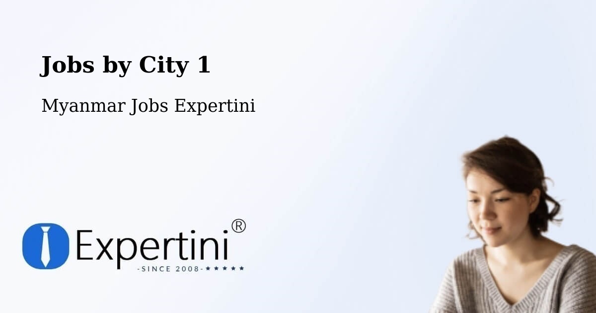 City Jobs in Myanmar - Expertini