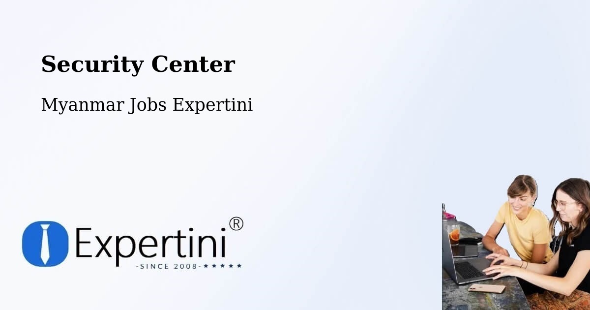 Security & Compliance – Bhamo - Myanmar Jobs Expertini